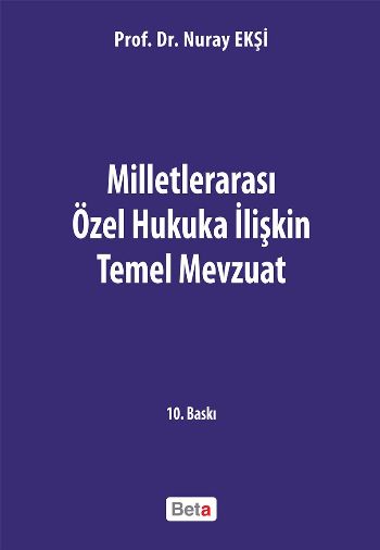 Milletlerarası Özel Hukuka İlişkin Temel Mevzuat Nuray Ekşi