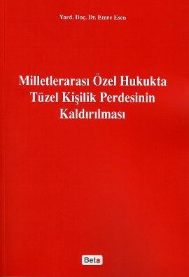 Milletlerarası Özel Hukukta Tüzel Kişilik Perdesinin Kaldırılması