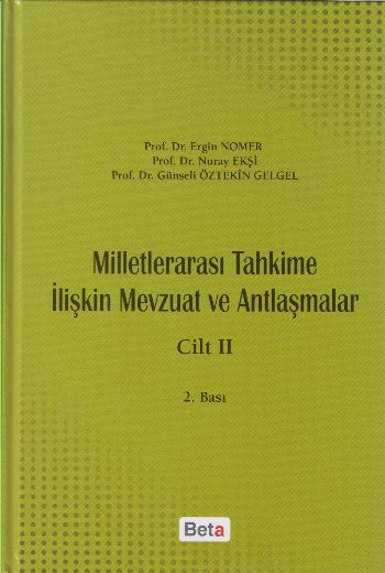 Milletlerarası Tahkime İlişkin Mevzuat ve Antlaşmalar Cilt-II