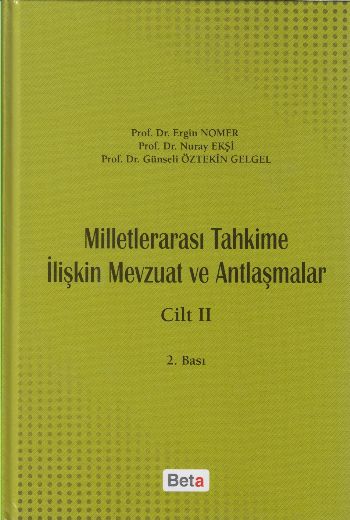 Milletlerarası Tahkime İlişkin Mevzuat ve Antlaşmalar Cilt-II