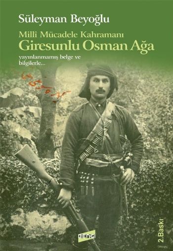 Milli Mücadele Kahramanı Giresunlu Osman Ağa %17 indirimli Süleyman Be