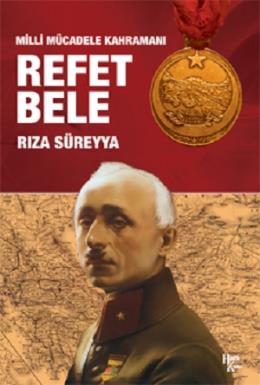 Milli Mücadele Kahramanı - Refet Bele Rıza Süreyya