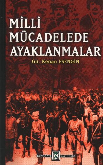 Milli Mücadelede Ayaklanmalar %17 indirimli Kenan Esengin