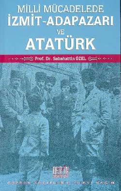 Milli Mücadelede İzmit-Adapazarı ve Atatürk %17 indirimli Sabahattin Ö