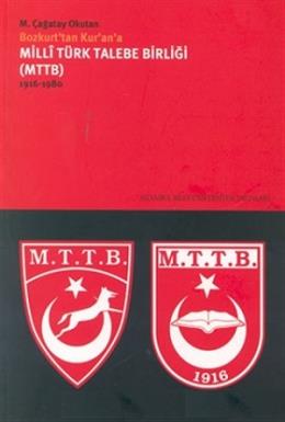 Milli Türk Talebe Birliği (MTTB) 1916 - 1980