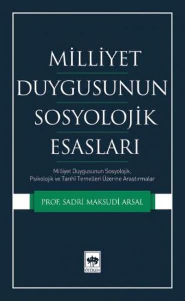 Milliyet Duygusunun Sosyolojik Esasları