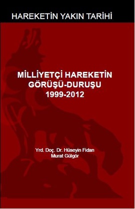 Milliyetçi Hareketin Görüşü - Duruşu