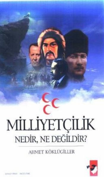 Milliyetçilik Nedir Ne Değildir