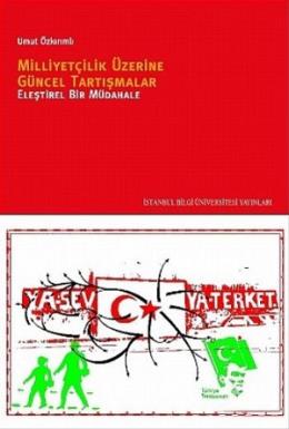 Milliyetçilik Üzerine Güncel Tartışmalar (Eleştirel Bir Müdahale) %17 