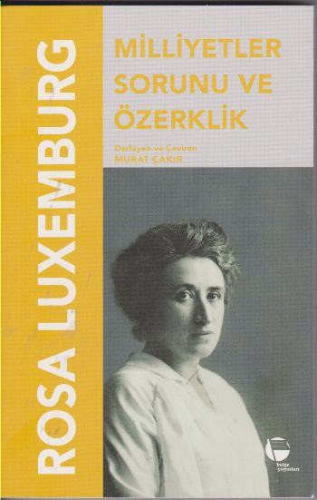 Milliyetler Sorunu ve Özerklik Rosa Luxemburg