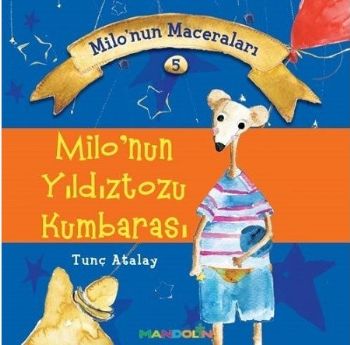 Milonun Maceraları 5-Milonun Yıldıztozu Kumbarası