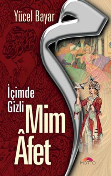 Mim Afet İçimde Gizli Yücel Bayar