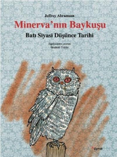 Minervanın Baykuşu Batı Siyasi Düşünce Tarihi %17 indirimli Jeffrey Ab