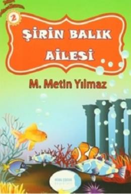 Mini Masallarım 2 : Şirin Balık Ailesi