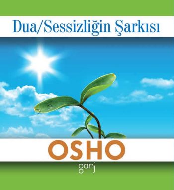 Mini Osho Kitapları Serisi-09: Dua-Sessizliğin Şarkısı