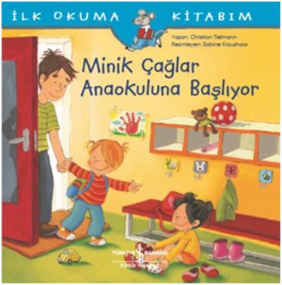 Minik Çağlar Anaokuluna Başlıyor-İlk Okuma Kitabım