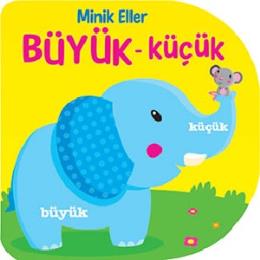 Minik Eller - Büyük Küçük