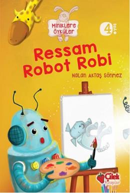 Miniklere Öyküler - Ressam Robot Robi