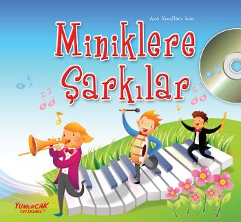 Miniklere Şarkılar-Miniklere Şarkılar CD’ li