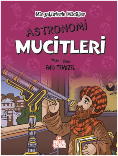 Minyatürlerle Mucitler - Astronomi Mucitleri