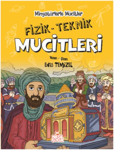 Fizik -Teknik Mucitleri - Minyatürlerle Mucitler (Ciltli) Enis Temizel