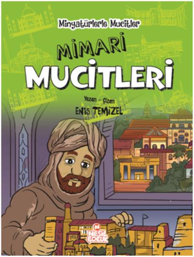 Mimari Mucitleri - Minyatürlerle Mucitler (Ciltli) Enis Temizel