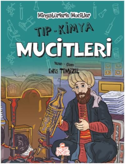 Tıp Kimya Mucitleri - Minyatürlerle Mucitler (Ciltli) Enis Temizel