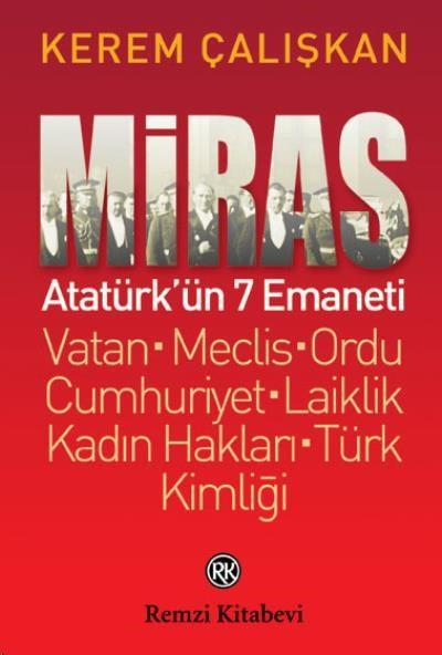Miras - Atatürk’ün 7 Emaneti Kerem Çalışkan