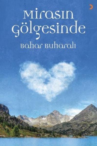 Mirasın Gölgesinde Bahar Buharalı