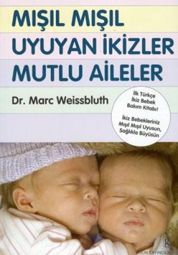 Mışıl Mışıl Uyuyan İkizler Mutlu Aileler %17 indirimli Marc Weissbluth