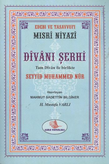 Mısri Niyazi Divanı Şerhi
