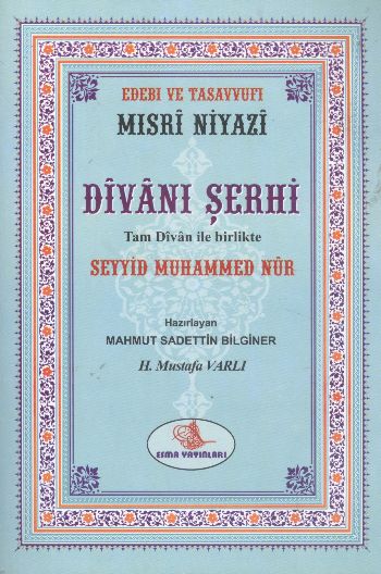 Mısri Niyazi Divanı Şerhi