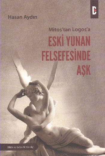Mitostan Logasa Eski Yunan Felsefesinde Aşk