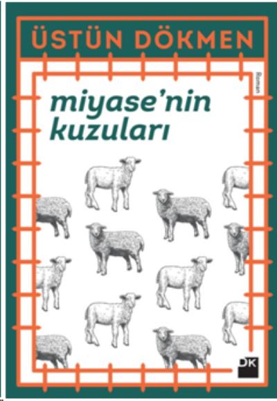 Miyase'nin Kuzuları Üstün Dökmen