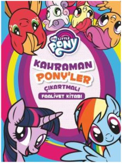 MLP Kahraman Ponyler Çıkartmalı Faaliyet Kitabı