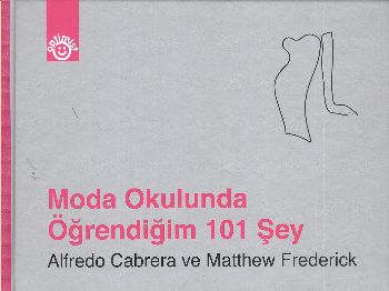 Moda Okulunda Öğrendiğim 101 Şey