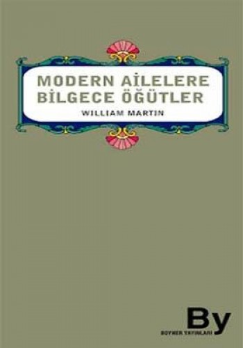 Modern Ailelere Bilgece Öğütler %17 indirimli WILLIAM MARTIN