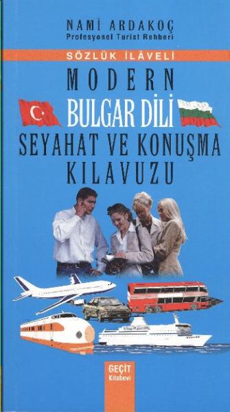 Modern Bulgar Dili Seyahat ve Konuşma Kılavuzu %17 indirimli Nami Arda