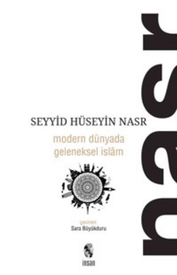 Modern Dünyada Geleneksel İslam %17 indirimli Seyyid Hüseyin Nasr