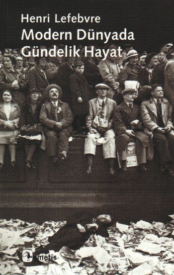 Modern Dünyada Gündelik Hayat %17 indirimli Henri Lefebvre