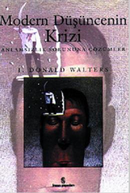 Modern Düşüncenin Krizi %17 indirimli J.DONALD WALTERS