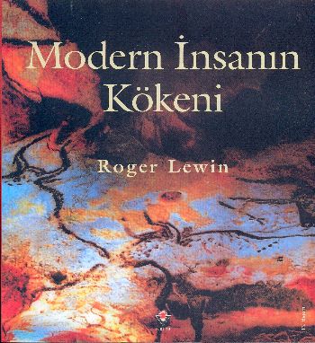 Modern İnsanın Kökeni Ciltsiz %17 indirimli Roger Lewin