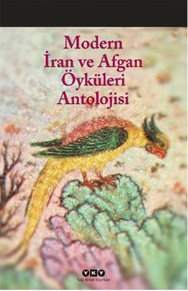 Modern İran ve Afgan Öyküleri Antolojisi