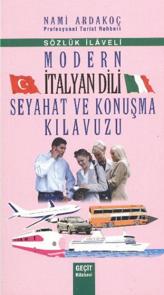 Modern İtalyan Dili Seyahat ve Konuşma Kılavuzu