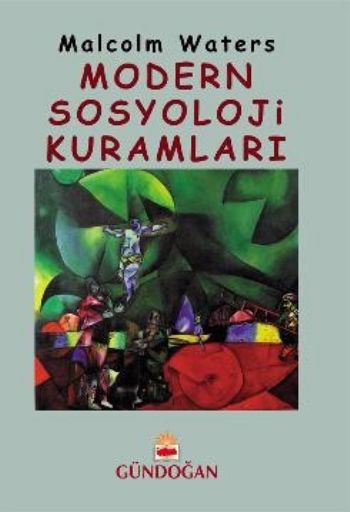 Modern Sosyoloji Kuramları %17 indirimli Malcolm Waters