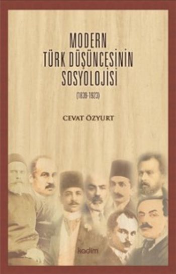 Modern Türk Düşüncesinin Sosyolojisi %17 indirimli Cevat Özyurt