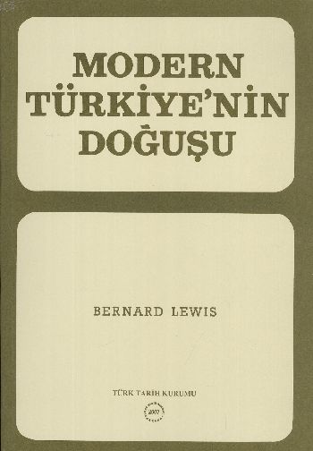 Modern Türkiyenin Doğuşu %17 indirimli Bernard Lewis
