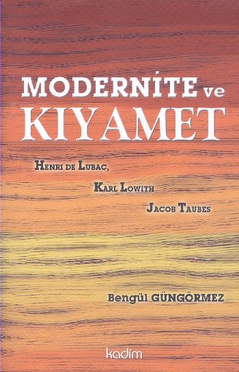 Modernite ve Kıyamet %17 indirimli Henri De Lubac-Karl Lowith