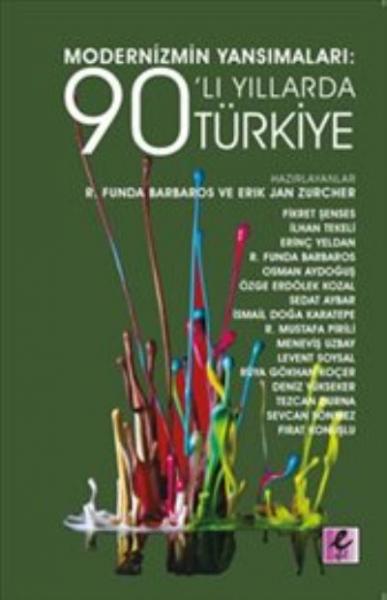 Modernizmin Yansımaları - 90’lı Yıllarda Türkiye