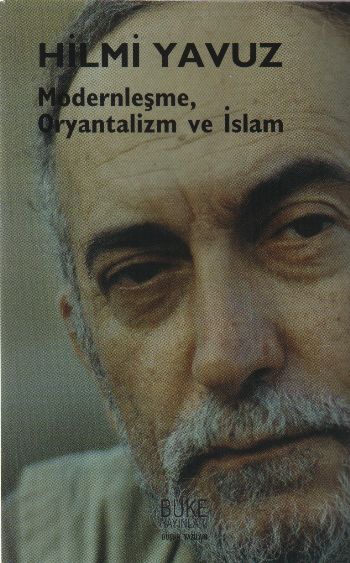 Modernleşme Oryantalizm ve İslam %17 indirimli Hilmi Yavuz